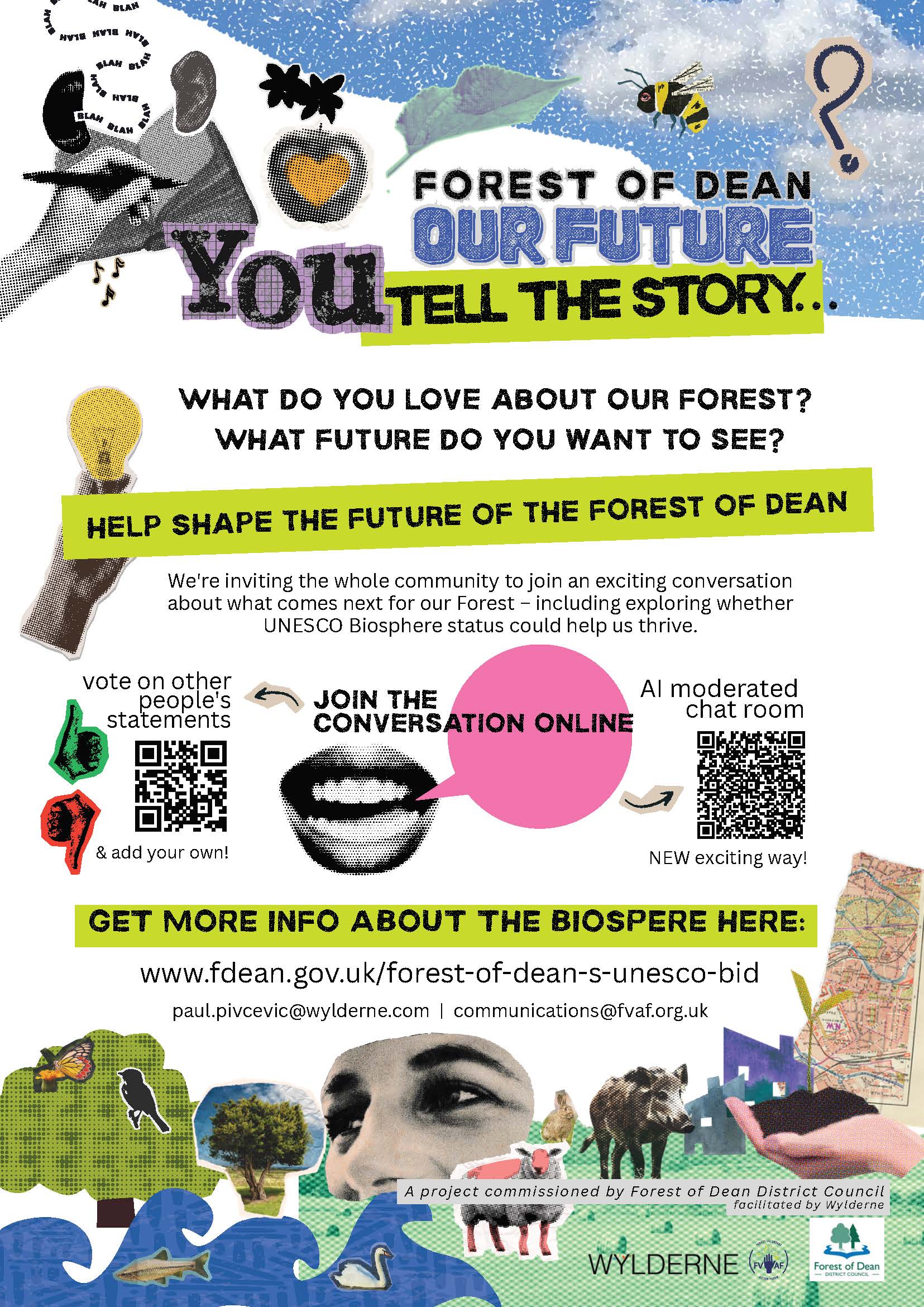 Forest of Dean - Our Future. Online Engagement. See website - www.fdean.gov.uk/forest-of-dean-s-unesco-bid